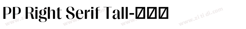 PP Right Serif Tall字体转换